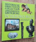 In Tilburgs Bezit, collectie Stadsmuseum, Boeken, 20e eeuw of later, J. Ketelaars, R. Peeters, Nieuw, Ophalen of Verzenden