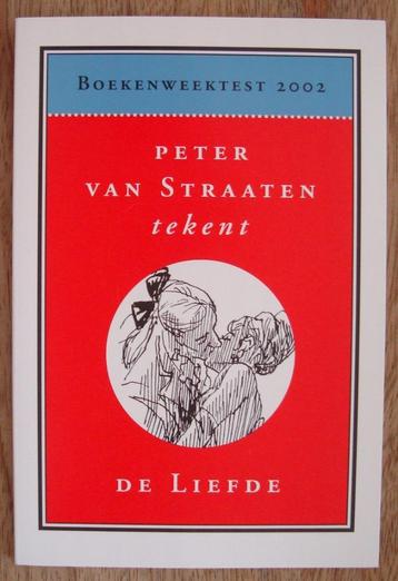 Peter van Straaten tekent de Liefde - Boekenweektest 2002 beschikbaar voor biedingen