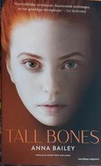 Anna Bailey - Tall Bones, Nieuw, Ophalen of Verzenden, Nederland, Anna Bailey
