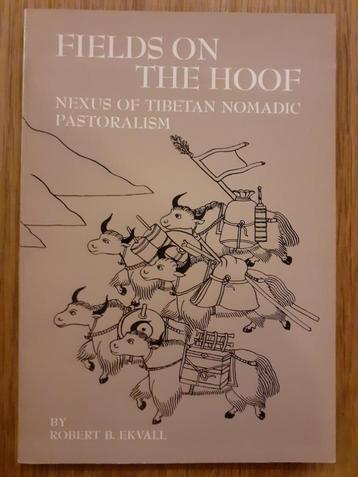 Fields on the Hoof - Nexus of Tibetan Nomadic Pastoralism beschikbaar voor biedingen