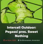 Intercell Outdoor: Pegassi pres. Sweet Nothing 14 juni, Tickets en Kaartjes, Evenementen en Festivals, Eén persoon
