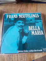 Frans Neutelings - Bella maria, Cd's en Dvd's, Vinyl | Nederlandstalig, Ophalen of Verzenden, Zo goed als nieuw, Overige formaten