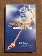Ontdekkingstocht naar aanbidding - Bob Sorge, Ophalen of Verzenden, Gelezen, Christendom | Katholiek