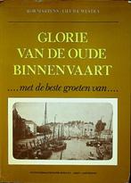 Glorie van de oude binnenvaart Rob Martens en Lieuwe Westra:, Ophalen of Verzenden, 20e eeuw of later, Gelezen