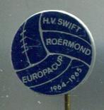 H.V. Swift Roermond Europacup 1964 1965 blik speldje( Y_084), Verzamelen, Speldjes, Pins en Buttons, Verzenden, Zo goed als nieuw