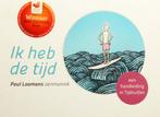 Ik heb de tijd - Paul Loomans, Boeken, Ophalen of Verzenden, Zo goed als nieuw, Ankhhermes