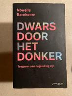 Nowelle Barnhoorn - Dwars door het donker, Ophalen of Verzenden, Zo goed als nieuw, Nowelle Barnhoorn