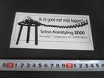 sticker ik zit goed met mijn kapper hairstyling 2000 spakenb, Ophalen, Zo goed als nieuw, Bedrijf of Vereniging
