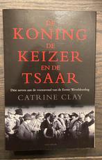 C. Clay - De koning, de keizer en de tsaar, C. Clay, Ophalen of Verzenden, Zo goed als nieuw