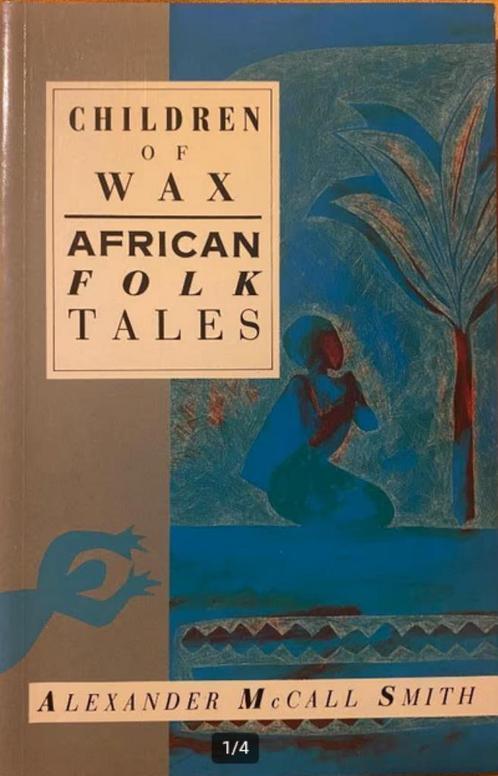 Children of Wax, African folktales, Boeken, Sprookjes en Fabels, Gelezen, Ophalen of Verzenden