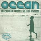 Ocean  – Deep Enough For Me (1971), Cd's en Dvd's, Gebruikt, 7 inch, Single, Ophalen of Verzenden