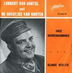 Lubbert van Gortel  - onze boeren harmonie  telstar 1264, 7 inch, Single, Ophalen of Verzenden, Zo goed als nieuw
