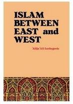 Islam between East and West Ali Izetbegovic, Verzenden, Nieuw, Islam