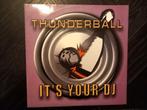 lp thunderball - it's your dj, Ophalen of Verzenden, Gebruikt, 12 inch