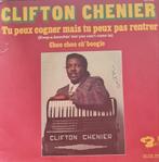 CLIFTON CHENIER  -TU PEUX COGNER MAIS TU PEUX PAS RENTRER, Ophalen of Verzenden, Gebruikt