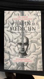 David Servan-Schreiber - Uw brein als medicijn, Boeken, Ophalen of Verzenden, David Servan-Schreiber, Ontwikkelingspsychologie