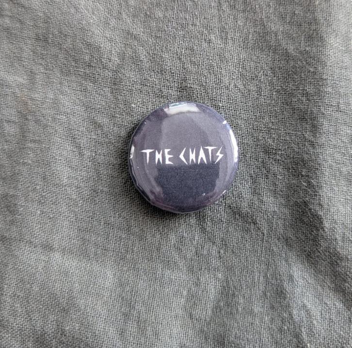 The Chats Band button – 25mm button / speld / pin, Verzamelen, Speldjes, Pins en Buttons, Nieuw, Button, Overige onderwerpen, Verzenden