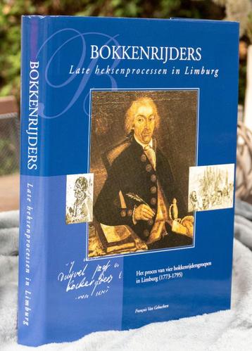 Bokkenrijders. Late heksenprocessen in Limburg. beschikbaar voor biedingen