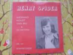 Henry Spider - Niemand houdt van mij - Oh Viktoria ., Cd's en Dvd's, Vinyl | Nederlandstalig, Overige formaten, Levenslied of Smartlap