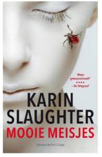 Karin Slaughter - Mooie meisjes, Karin Slaughter, Zo goed als nieuw, Nederland, Verzenden