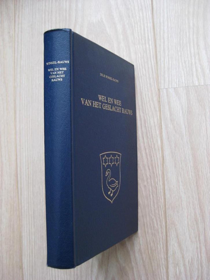Genealogie, Wel en wee van het geslacht Rauws., Boeken, Geschiedenis | Vaderland, Gelezen, 20e eeuw of later, Ophalen of Verzenden