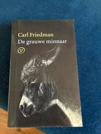 Carl Friedman - De grauwe minnaar, Ophalen of Verzenden, Zo goed als nieuw, Nederland