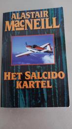 thriller Het Salcido kartel door Alastair MacNeill, Ophalen of Verzenden, Zo goed als nieuw, Nederland