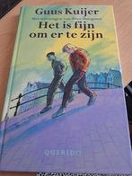 Het is fijn om er te zijn - Guus Kuijer, Ophalen of Verzenden, Gelezen, Guus Kuijer, Fictie algemeen