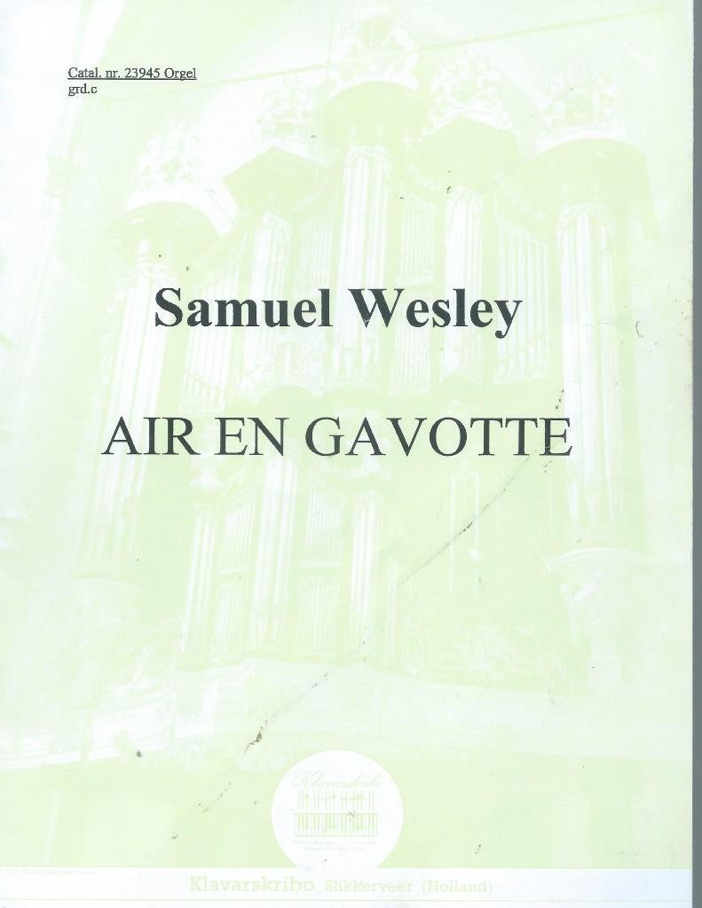 Samuel Wesley - Air en Gavotte (klavarskribo), Orgel, Gebruikt, Verzenden, Religie en Gospel