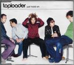 Toploader - Just hold on (maxi), Cd's en Dvd's, Cd's | Overige Cd's, Ophalen of Verzenden, Gebruikt