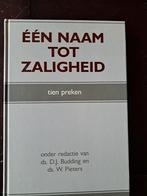 Een naam tot zaligheid. Tien preken. Ds Budding - ds Pieters, Boeken, Ophalen of Verzenden, Zo goed als nieuw
