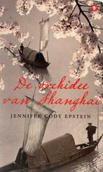 De Orchidee van Shanghai - Jennifer Cody Epstein, Ophalen of Verzenden, Gelezen, Nederland