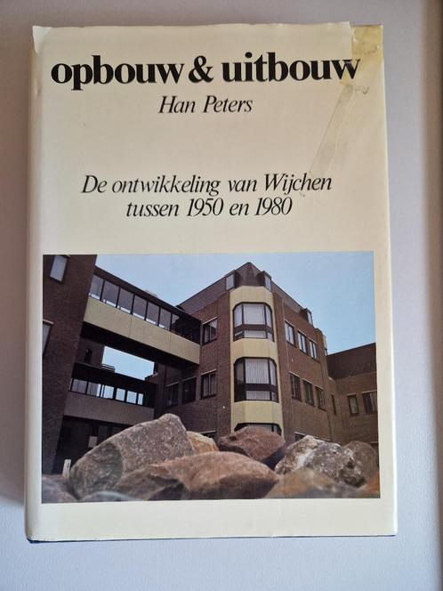 Opbouw & uitbouw. De ontwikkeling van Wijchen - Han Peters, Boeken, Geschiedenis | Stad en Regio, Gelezen, 20e eeuw of later, Ophalen of Verzenden