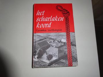 CORNELIUS LAMBREGTSE - HET SCHARLAKEN KOORD beschikbaar voor biedingen