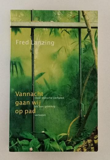 Lanzing, Fred - Vannacht gaan wij op pad beschikbaar voor biedingen