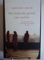 22.. tahmima anam ; het bijtende gevoel van verlies, Ophalen of Verzenden, Zo goed als nieuw