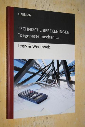 Technische berekeningen Nikkels Toegepaste mechanica 2019 beschikbaar voor biedingen