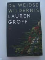 Lauren Groff – De weidse wildernis, Ophalen of Verzenden, Zo goed als nieuw, Amerika