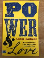 Power & Love - Adam Kahane, Ophalen of Verzenden, Zo goed als nieuw