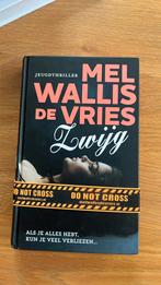 Mel Wallis de Vries - Zwijg, Ophalen of Verzenden, Zo goed als nieuw, Mel Wallis de Vries