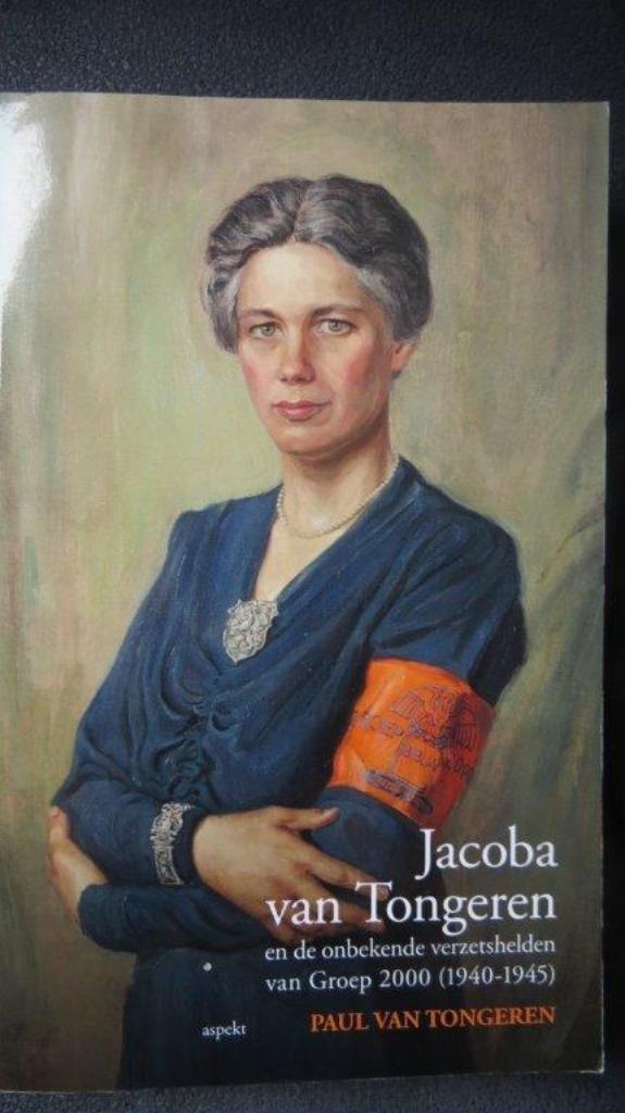 Boek Wo2: Jacoba van Tongeren, verzetshelden groep 2000, Boeken, Oorlog en Militair, Zo goed als nieuw, Algemeen, Tweede Wereldoorlog
