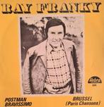 RAY FRANKY - POSTMAN BRAVISSIMO, Cd's en Dvd's, Vinyl Singles, Ophalen of Verzenden, Gebruikt
