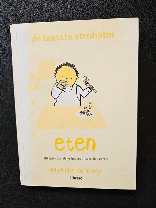 De laatste strohalm - 99 tips voor eten met je kind, Boeken, Zwangerschap en Opvoeding, Zo goed als nieuw, Ophalen of Verzenden