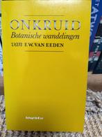 Onkruid - Botanische wandelingen van Frederik van Eeden, Boeken, Ophalen of Verzenden, Gelezen, Bloemen, Planten en Bomen, F.W. van Eeden