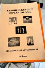 Tandheelkundige Implantologie - J. de Jonge, Ophalen of Verzenden, Beta, Gelezen, MBO