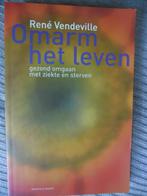 Omarm het leven-René Vende ville, Ophalen of Verzenden, Zo goed als nieuw, René Vende ville