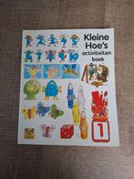 KLEINE HOE.S ( ACTIVITEITEN BOEK ), Ophalen of Verzenden, Zo goed als nieuw