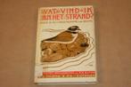 Wat vind ik aan het strand? - Excursieboek Noordzeekust 1963, Ophalen of Verzenden, Gelezen