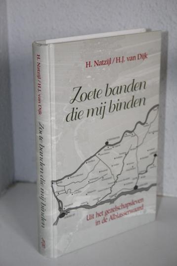 Zoete banden die mij binden. Gezelschapsleven Alblasserwaard beschikbaar voor biedingen