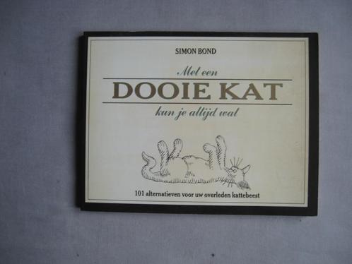 Simon Bond - Met een DOOIE KAT kun je altijd wat, Boeken, Dieren en Huisdieren, Gelezen, Katten, Ophalen of Verzenden